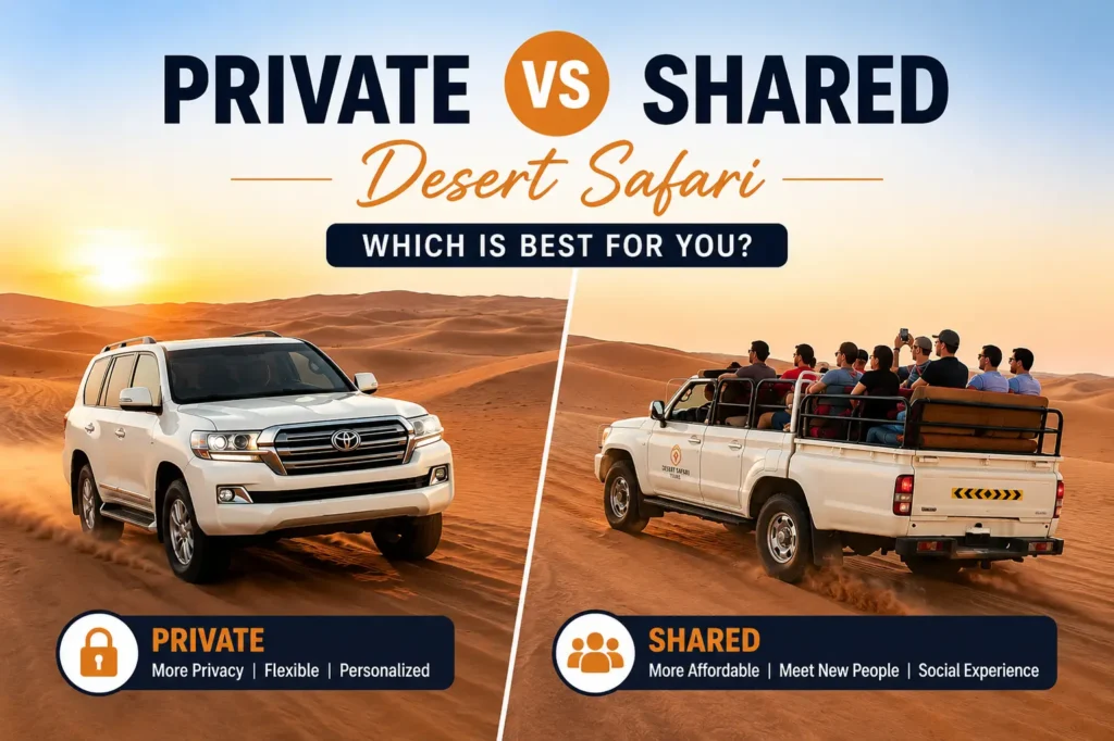Private vs shared desert safari tours