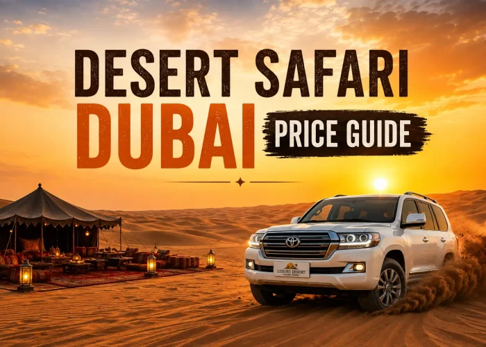 Dubai Desert Safari Price Guide For Morning and evening packages